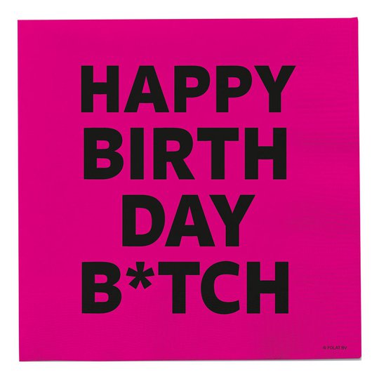 Servetter Happy Birthday B*tch - 20-pack
